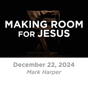 Making Room For Jesus episode artwork